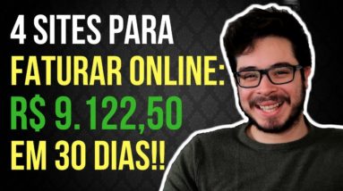 4 Sites para Ganhar Dinheiro pela Internet HONESTAMENTE (ou Como ganhei R$ 9.122,50 em 30 dias!)