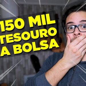 Investi 150 mil no Tesouro Direto e Ações e olha o que aconteceu...