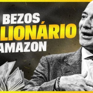 JEFF BEZOS, A HISTÓRIA DO BILIONÁRIO DONO DA AMAZON