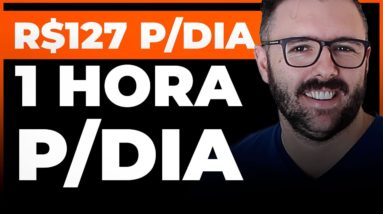 R$ 127 POR DIA NA INTERNET COM APENAS 1 HORA 😆, SIMPLES E RÁPIDO (vou mostrar aquela forma...)