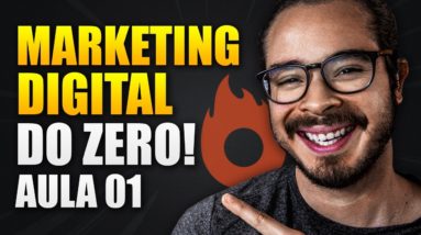 Marketing Digital: Guia COMPLETO para Começar do Zero (Aula 1 de 3)