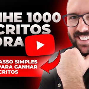 Seus Primeiros 1000 INSCRITOS | Método Comprovado e Rápido para Ganhar Inscritos