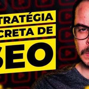 Como fazer SEO para YouTube de uma forma que você nunca viu 🤫