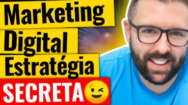 MARKETING DIGITAL | Essa é a Estratégia Secreta Que Eu Uso Para Faturar Milhões