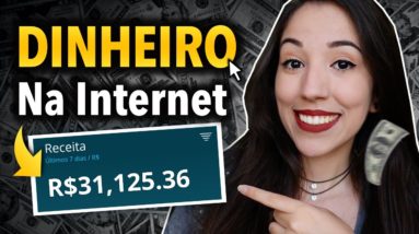 COMO GANHAR DINHEIRO NA INTERNET: 6 Formas Reais e Comprovadas (Atualizado 2021)