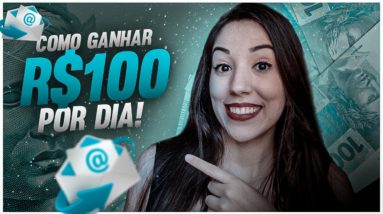 Como GANHAR R$ 100,00 Por Dia na Internet APENAS enviando E-MAILS (Passo a Passo)