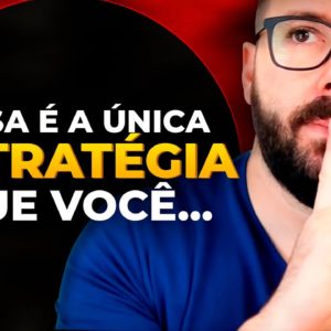 ESSA É A ÚNICA ESTRATÉGIA QUE VOCÊ PRECISA PARA VENDER TODOS OS DIAS NA INTERNET