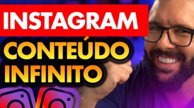 CONTEÚDO INFINITO P/ INSTAGRAM(incrível de simples), O MÉTODO MÁGICO PARA TER CONTEÚDO INFINITO