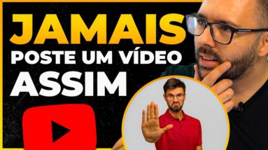 NUNCA ESQUEÇA DE FAZER ISSO NA HORA DE POSTAR UM VÍDEO