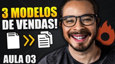 Afiliado Iniciante: 3 Estruturas de Venda Completas para Afiliados! (Aula 3 de 3)