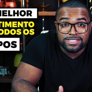 O MELHOR INVESTIMENTO DE TODOS OS TEMPOS || Tiago Fonseca