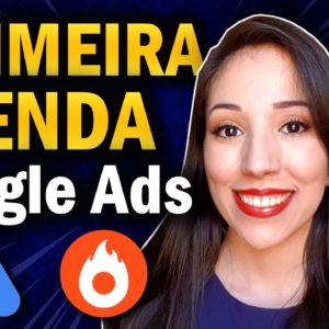 Google Ads Para Afiliados (Passo a Passo): Como Anunciar no Google Ads Como Afiliado