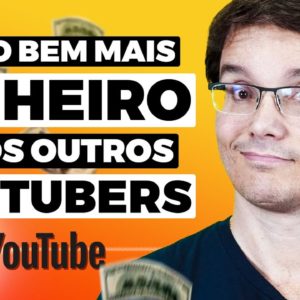 PORQUE EU GANHO MAIS NO YOUTUBE QUE MUITOS YOUTUBERS GIGANTES