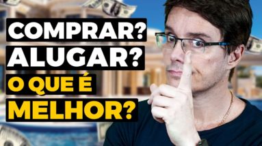 PREFIRO ALUGAR, MAS COMPREI MINHA CASA, PORQUE?