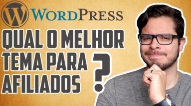 O MELHOR Tema WordPress Para Site e Blog de Afiliado (Focado em SEO) - Template de Marketing Digital