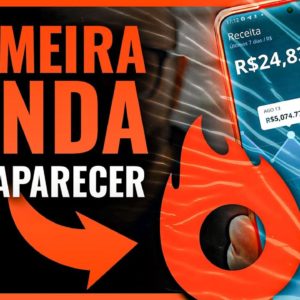 SEM APARECER, PRIMEIRA VENDA NO HOTMART RÁPIDO SIMPLES FÁCIL (Infalível)