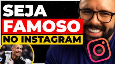 7 PASSOS PARA SER FAMOSO NO INSTAGRAM 😎😎😎