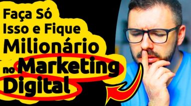 MELHOR ESTRATÉGIA DO MUNDO Pra MARKETING DIGITAL (Impossível não ter resultados)