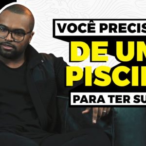 VOCÊ PRECISA DE UMA PISCINA PARA TER SUCESSO || Tiago Fonseca