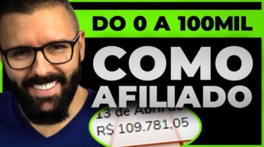 Do R$0 até R$100Mil como AFILIADO DO ZERO! Faça sempre isso p/ SER TOP AFILIADO HOTMART