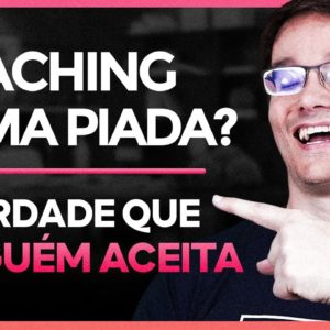 COACH É UMA PIADA? A VERDADE QUE NINGUÉM TE CONTA