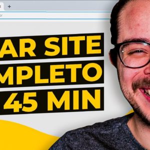 Como criar um Site/Blog PROFISSIONAL em 45 minutos (Passo a passo Completo)