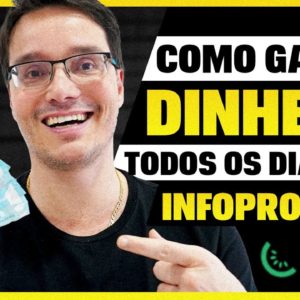 COMO TER UMA RENDA PASSIVA E GANHAR DINHEIRO TODOS OS DIAS - Vendendo Infoproduto