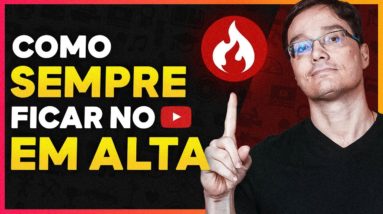 COMO FICAR NO EM ALTA NO YOUTUBE [O segredo]