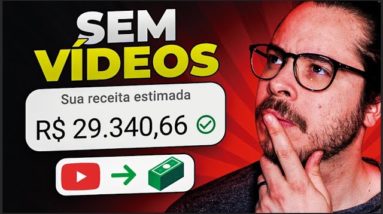 Como ganhar dinheiro no YouTube mesmo SEM POSTAR vídeos! (R$ 29.340,66 em 1 mês)