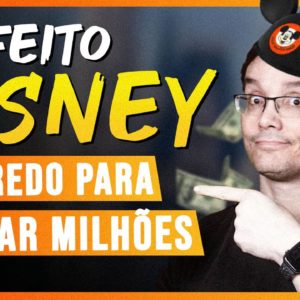 EFEITO DISNEY: COMO GANHAR DINHEIRO E CONQUISTAR CLIENTES