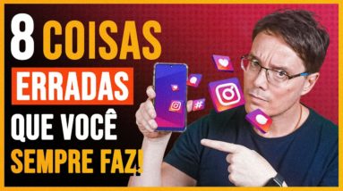 8 MAIORES ERROS QUE VOCÊ NÃO PODE COMETER NO SEU INSTAGRAM