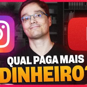 INSTAGRAM VS YOUTUBE: QUAL DA MAIS DINHEIRO?