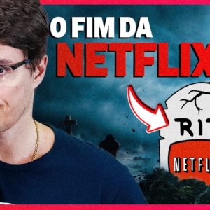 NETFLIX VAI ACABAR AQUI NO BRASIL? Entenda o que está acontecendo