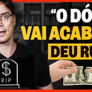 "O DÓLAR VAI ACABAR!" DEU RUIM DE VERDADE? Entenda o que está acontecendo!