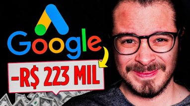 Google Ads: o que aprendi investindo R$ 223 mil no Google Ads (Afiliados e Negócios Físicos)