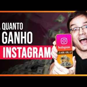 QUANTO O INSTAGRAM ME PAGA POR MÊS [Veja quanto eu ganho]