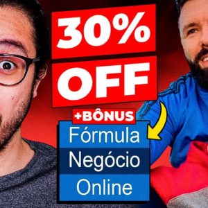 URGENTE! Fórmula Negócio Online: Promoção Dia dos Pais c/ 30% OFF (+Bônus Exclusivo)