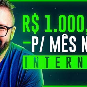 3 FORMAR DE GANHAR 1000 REAIS POR MÊS NA INTERNET EM CASA EM 2021