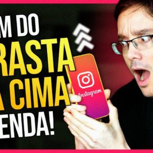 É O FIM DO ARRASTA PRA CIMA DO INSTAGRAM, ENTENDA!