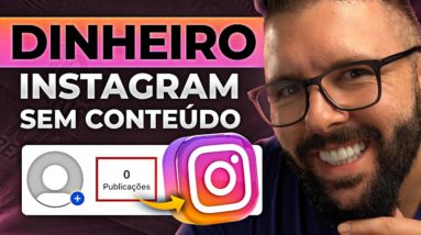 COMO GANHAR DINHEIRO NO INSTAGRAM SEM CRIAR NENHUM CONTEÚDO