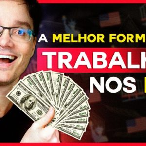 SAIBA COMO CONSEGUIR OPORTUNIDADES DE TRABALHO NOS EUA