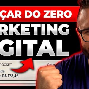 COMO COMEÇAR a TRABALHAR NO MARKETING DIGITAL (AULA ESPECIAL PASSO A PASSO COM 7 ESTRATÉGIAS)