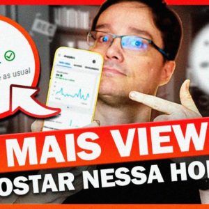 QUAL O MELHOR HORÁRIO PARA POSTAR VÍDEO NO YOUTUBE?