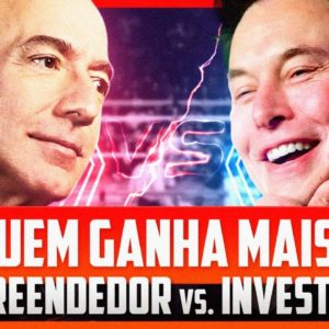 QUEM GANHA MAIS: O INVESTIDOR OU O EMPREENDEDOR?