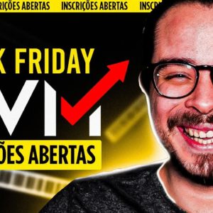 Black Friday FVM: R$ 300 de Desconto p/ os 100 primeiros! Valendooo