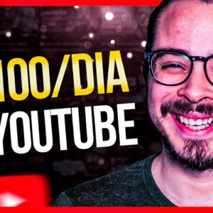 Como Ganhar R$ 100 por dia no YouTube começando DO ZERO (Guia Completo)