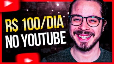 Como Ganhar R$ 100 por dia no YouTube começando DO ZERO (Guia Completo)