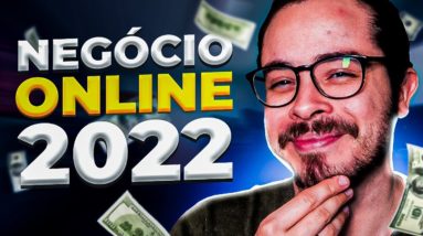 Tirando dúvidas sobre Negócios Online em 2022