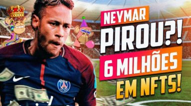 NEYMAR PIROU? JOGADOR GASTA 6 MILHÕES DE REAIS EM NFT's DE MACACO