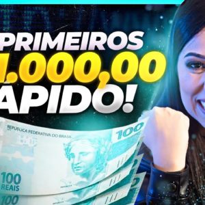 💸 Como Ganhar os Primeiros MIL REAIS na Internet em 7 dias!